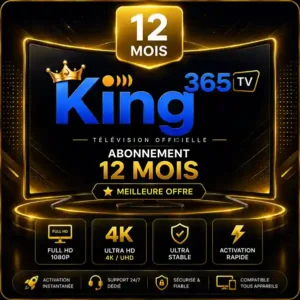 Abonnement King365TV 12 Mois Officiel IPTV Premium 4K