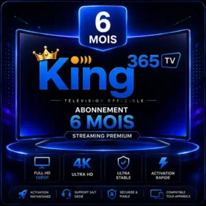 Abonnement King365TV 6 Mois Officiel IPTV Premium 4K